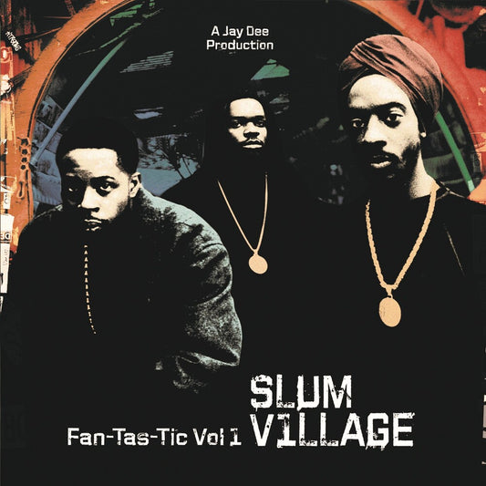 the album cover for Slum Village - Fan-Tas-Tic 1