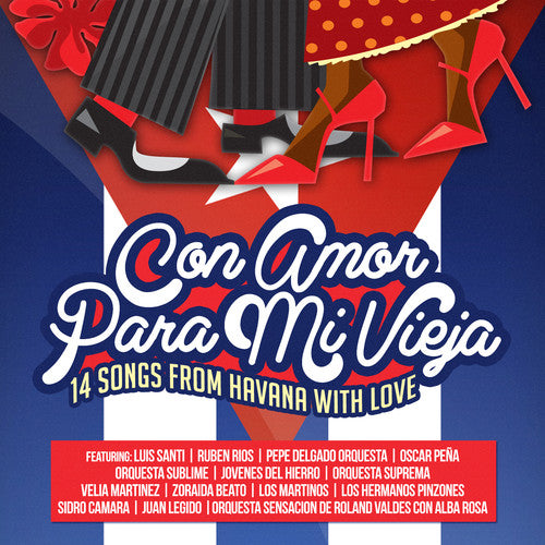 the album cover for Con Amor Para Mi Vieja 14 Songs From Havana With - Con Amor Para Mi Vieja (14 Songs from Havana with)