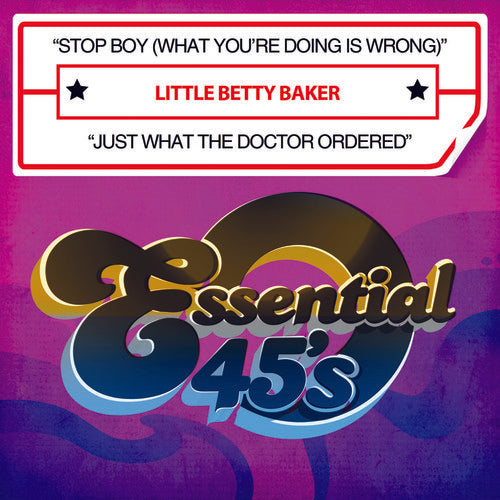 the album cover for Little Betty Baker - Stop Boy (What You&#39;re Doing Is Wrong) / Just What The Doctor Ordered [Digital 45]