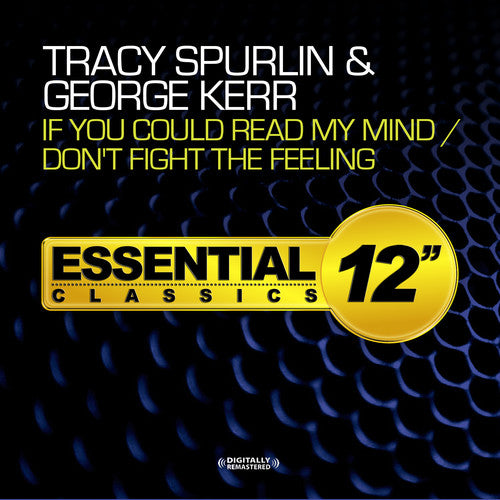 the album cover for Tracy Spurlin - If You Could Read My Mind / Don't Fight the Feelin