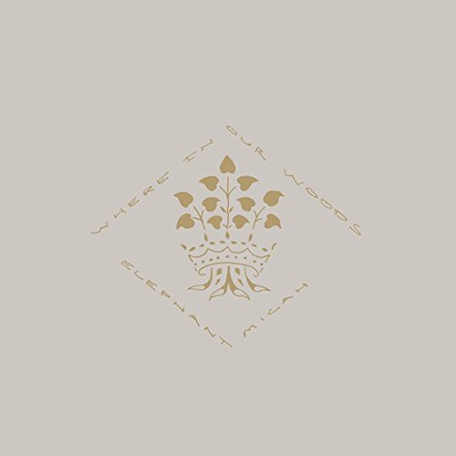 the album cover for Elephant Micah - Where in Our Woods