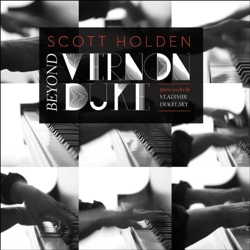 the album cover for Scott Holden - Beyond Vernon Duke: Pno Work