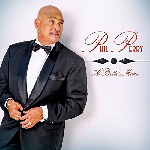 the album cover for Phil Perry - Better Man