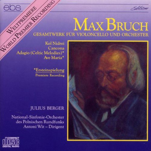 the album cover for Bruch / Julius Berger / Polish Natl Rso, Wit - Complete Works for Cello & Orchestra