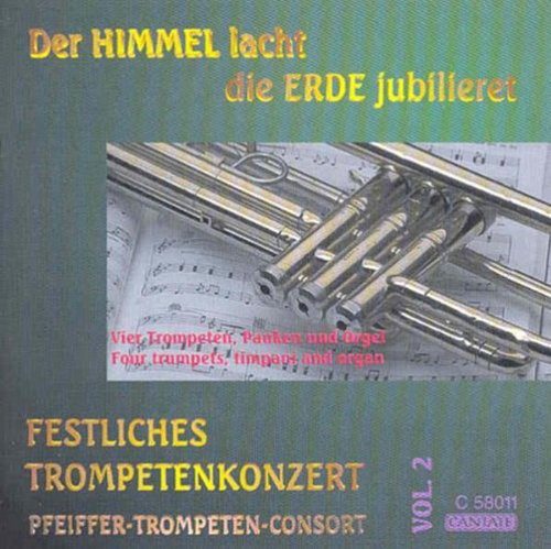 the album cover for Pfeiffer Trumpet Consort / Telemann / Bach / Byrd - Heaven Laughs the Earth Enjoys