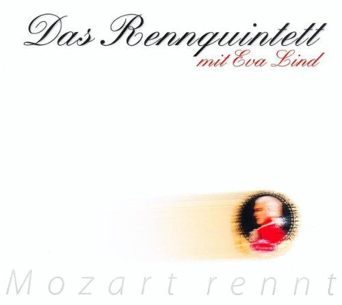 the album cover for Mozart / Lind / Renn Quint - Mozart Rennt