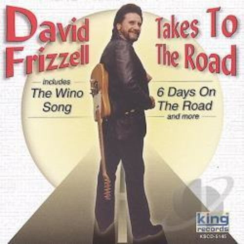 the album cover for David Frizzell - Takes to the Road