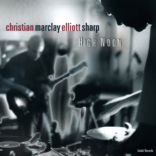 the album cover for Sharp / Marclay / Marclay / Sharp - High Noon