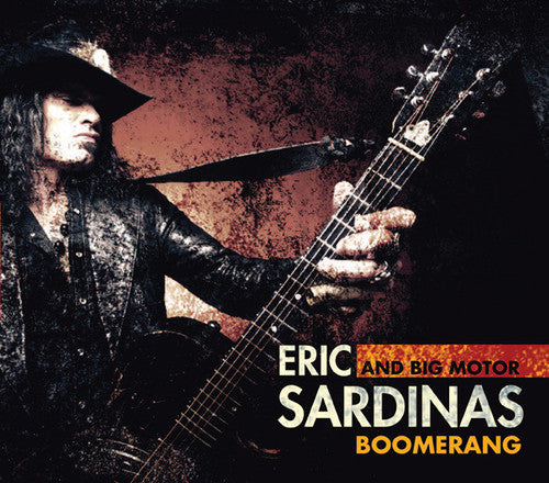 the album cover for Eric Sardinas & Big Motor - Boomerang