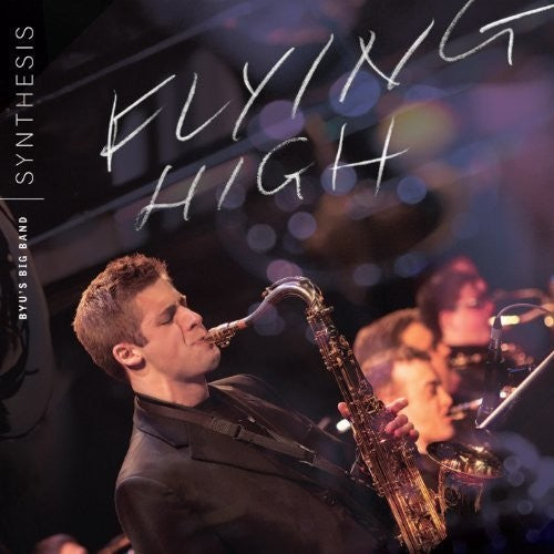 the album cover for Byu Synthesis - Flying High