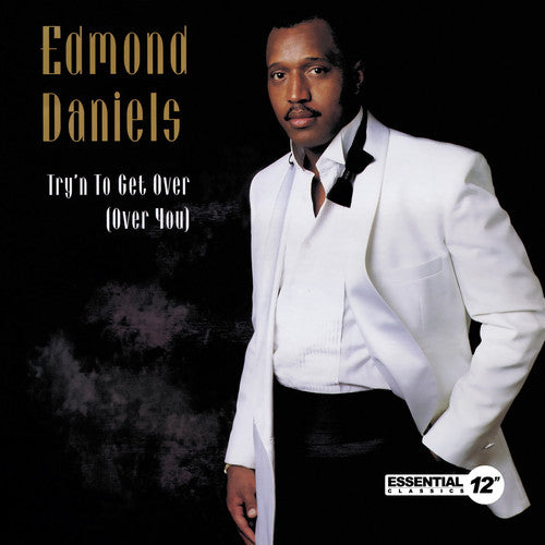 the album cover for Edmond Daniels - Try'n to Get Over (Over You)