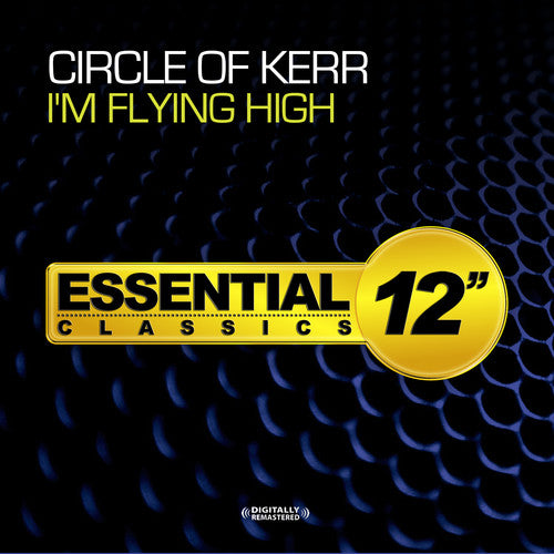 the album cover for Circle Of Kerr - I'm Flying High