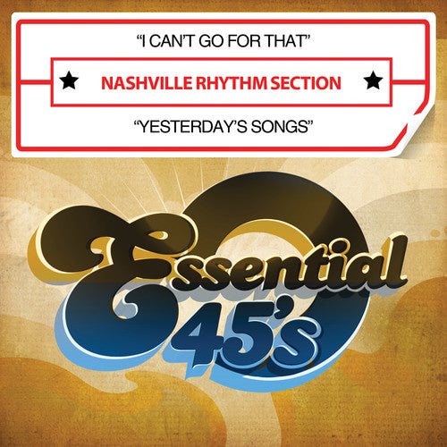 the album cover for Nashville Rhythm Section - I Can't Go for That / Yesterday's Songs