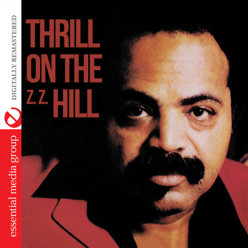 the album cover for Z.Z. Hill - Thrill On The (Z.Z.) Hill [Digitally Remastered]