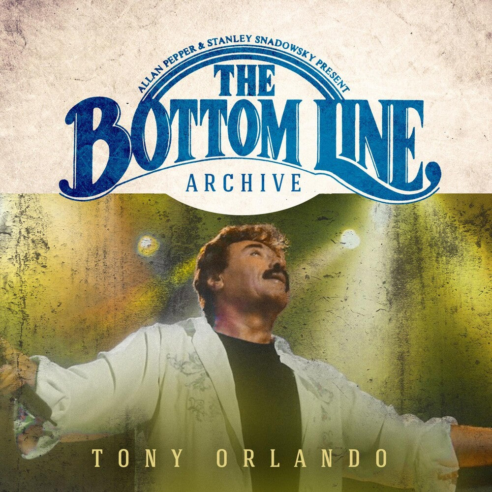 the album cover for Tony Orlando / Lefty Brothers - The Bottom Line Archive Series: (2001)