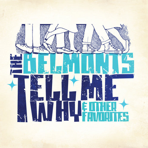 the album cover for Belmonts - Tell Me Why & Other Favorites