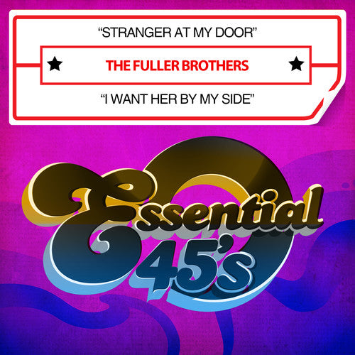 the album cover for Fuller Brothers - Stranger at My Door / I Want Her By My Side