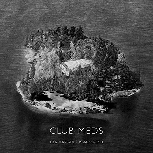 the album cover for Dan Mangan + Blacksmith - Club Meds [Import]