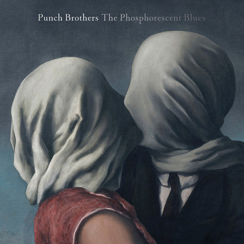 Punch Brothers - Phosphorescent Blues [CD]