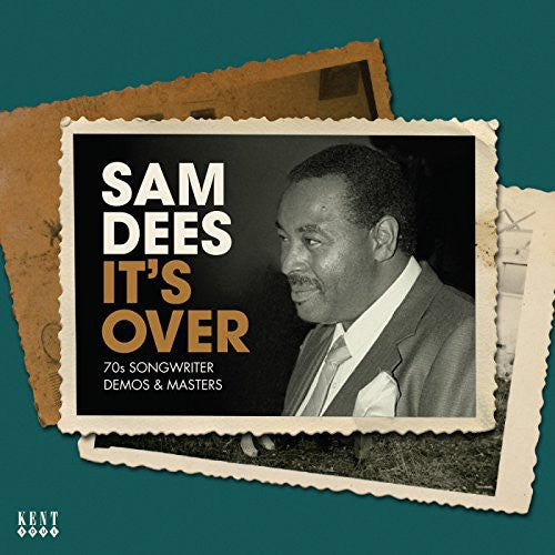 the album cover for Sam Dees - It's Over: 70s Songwriter Demos & Masters