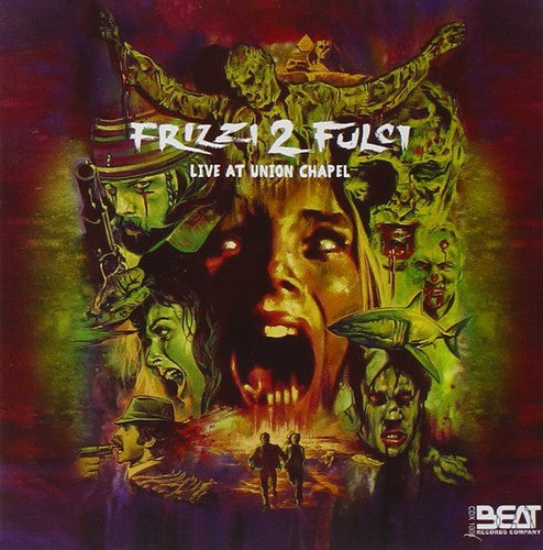 the album cover for Frizzi 2 Fulci-Live At Union Chapel / O.S.T. (Ita) - Frizzi 2 Fulci-Live At Union Chapel / O.S.T. (Ita)