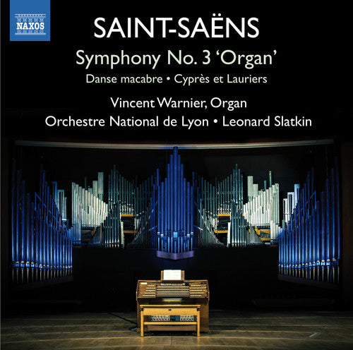 the album cover for Saint-Saens / Warnier / Slatkin - Sym 3 Organ Sym Danse Macabre Cypres Et Lauriers