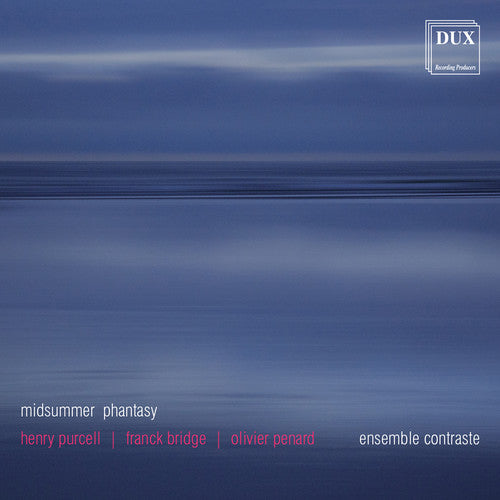 the album cover for Purcell / Bridge / Penard / Ens Contraste - Midsummer Phantasy