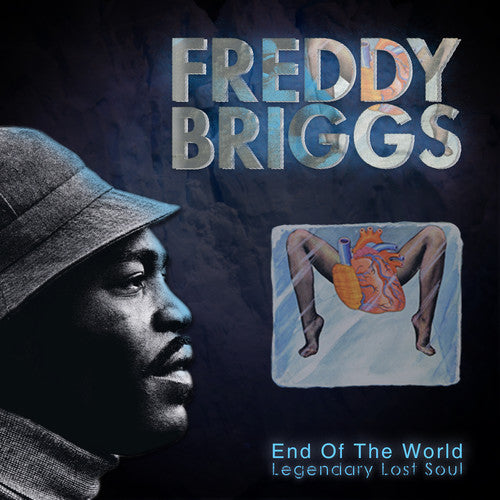 the album cover for Freddy Briggs - End of the World: Legendary Lost Soul