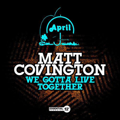 the album cover for Matt Covington - We Gotta Live Together