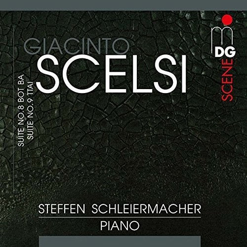 the album cover for Steffen Schleirmacher - Scelsi: Suite No. 8 & 9