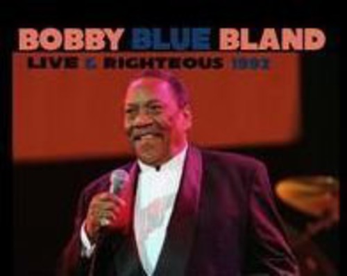 the album cover for Bobby Bland - Live & Righteous
