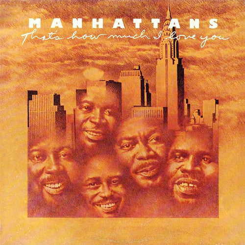 the album cover for Manhattans - That's How Much I Love You (Bonus Tracks) [Remastered]
