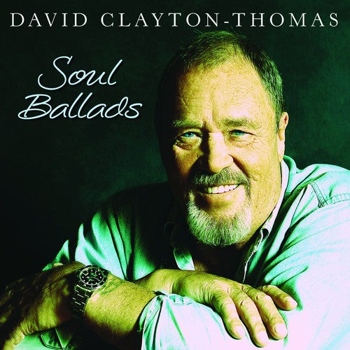 the album cover for David Clayton-Thomas - Soul Ballads