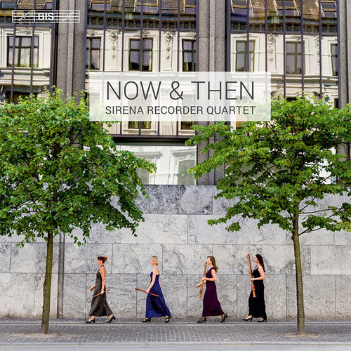 the album cover for Vivaldi / Bach / Meijering / Sirena Recorder Qrt - Now & Then