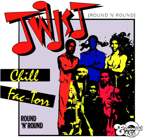 the album cover for Chill Fac-Torr - Twist (Round &#39;n Round) / Round &#39;n Round [Digital 45]