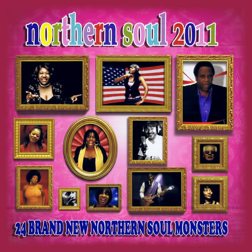the album cover for Northern Soul 2011 / Var - Northern Soul 2011 / Var [Remastered]