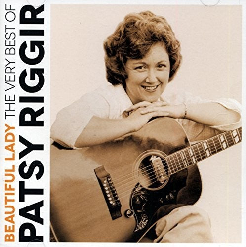 the album cover for Patsy Riggir - Beautiful Lady: The Very Best of Patsy Riggir