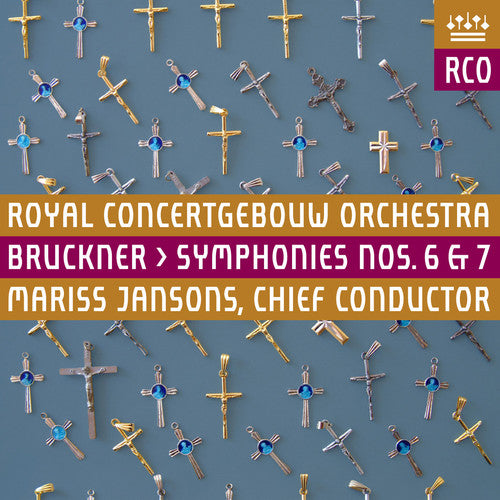 the album cover for Bruckner / Jansons & Royal Concertgebouw Orchestra - Symphonies Nos. 6 & 7