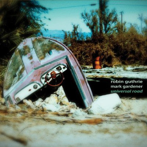 the album cover for Robin Guthrie / Gardener,Mark - Universal Road
