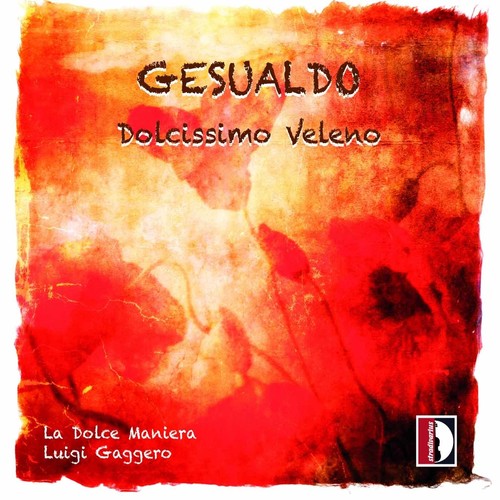 the album cover for Gesualso / Lohmuller / Giacone / Roquetty - Dolcissimo Veleno [Digipak]