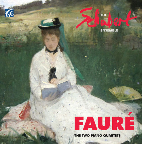 the album cover for Faure / Schubert Ensemble / Blendis / Paterson - Two Piano Quartets