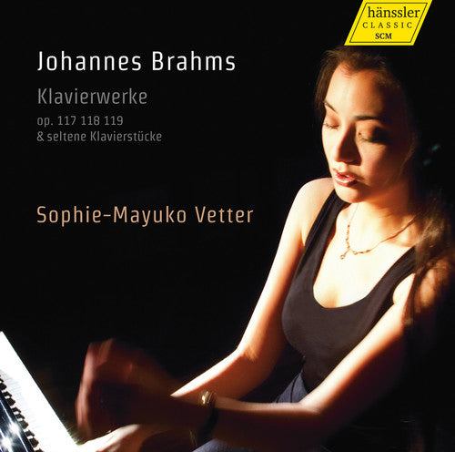 the album cover for Brahms / Sophie Vetter -Mayuko - Piano Works Op. 117 & 118 & 119