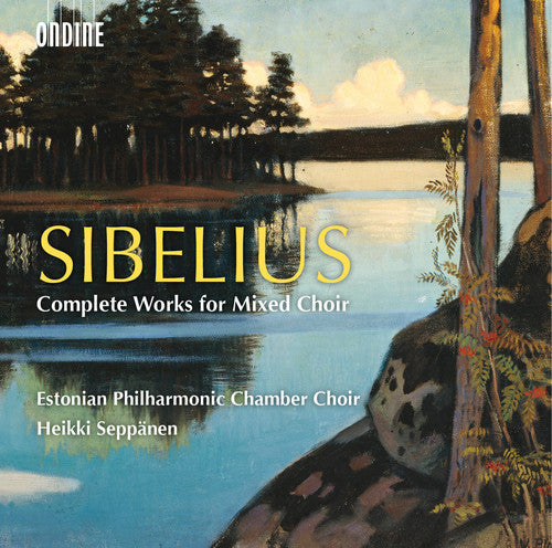 the album cover for Sibelius / Estonian Philharmonic Chamber Choir - Complete Works for Mixed Choir