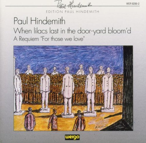 the album cover for Hindemith / Rundfunk Sinfonie / Zagrosek - When Lilacs Last