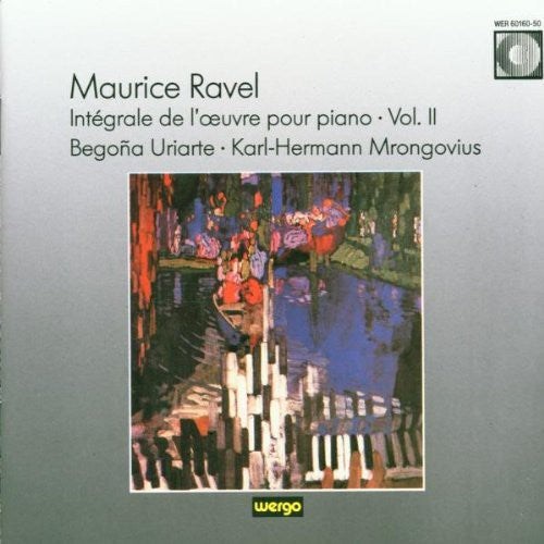 the album cover for Ravel / Uruatre / Mrongovius - Piano Works Vol II