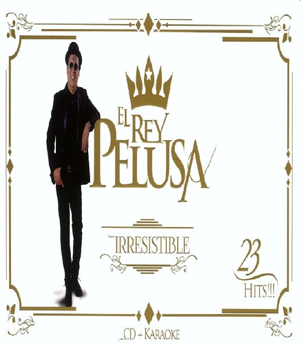 the album cover for El Rey Pelusa - Irresistible