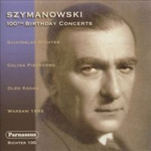 the album cover for Szymanowski / Sviatoslav Richter / Kagan,Oleg - 100th Birthday Concerts