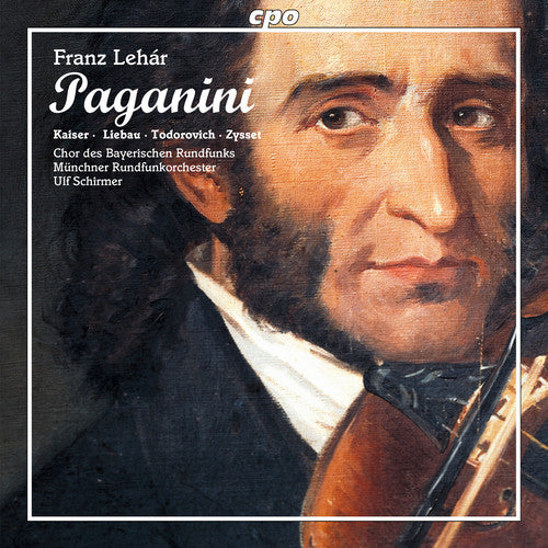 the album cover for Lehar / Kaiser / Bavarian Radio Choir - Paganini