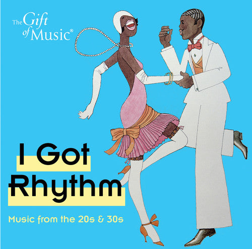 the album cover for Gershwin / Martin-Smith / Souter / Wackett - Got Rhythm - Music from the 20's & 30's