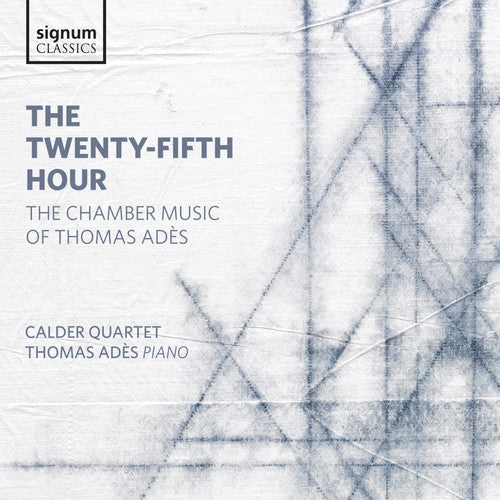 the album cover for Calder Quartet - Twenty-Fifth Hour - the Chamber Music of Thomas